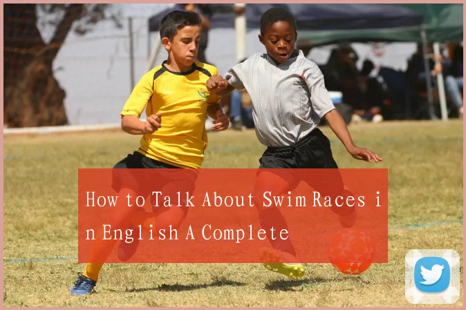 How to Talk About Swim Races in English A Complete
